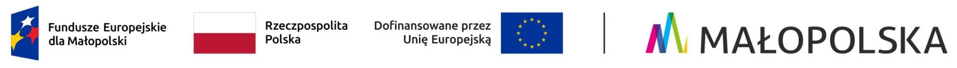 Fundusze Europejskie dla Małopolski, Rzeczpospolita Polska, Dofinansowane przez Unię Europejską, Małopolska